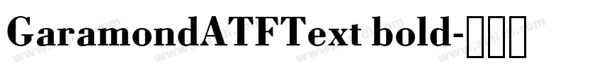GaramondATFText bold字体转换